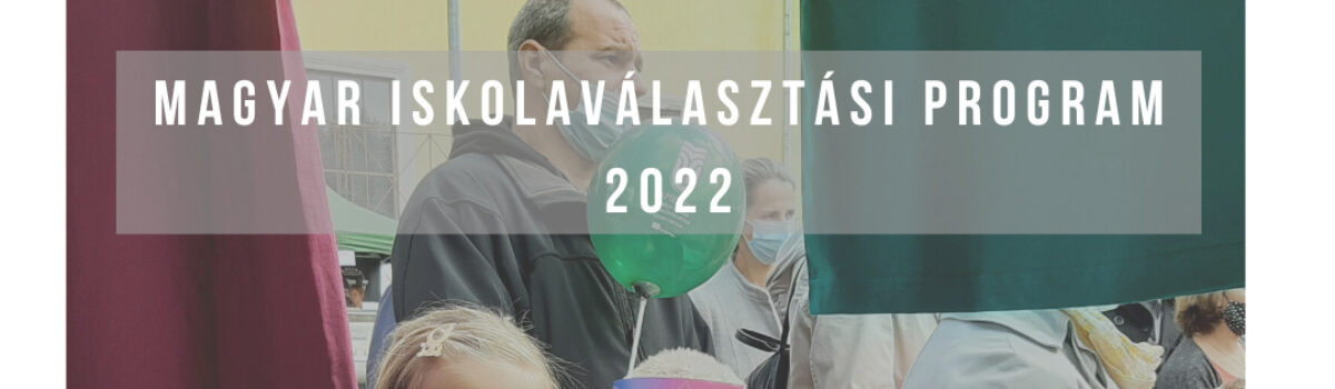 Magyar Iskolaválasztási Program 2022